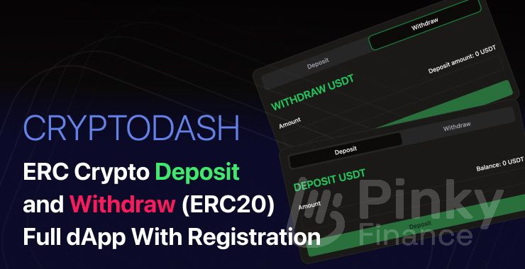 CryptoDash - ERC20 Crypto Deposit and Withdraw (USDT) Full dApp With Registration
