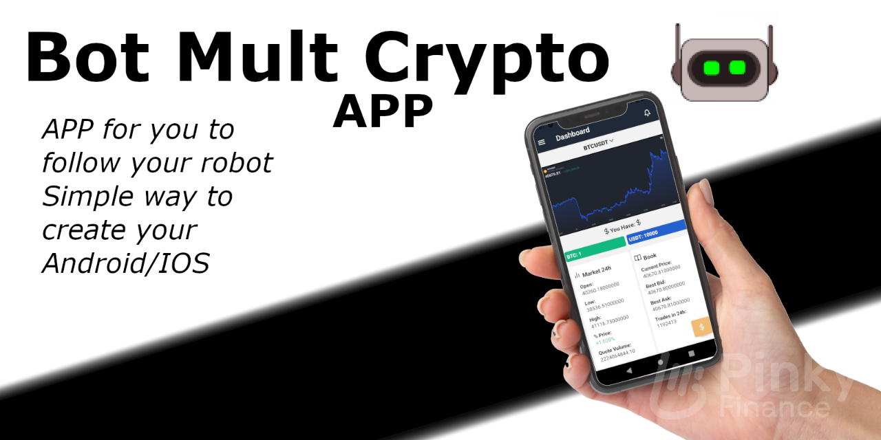 Bot Mult Crypto App - Android & IOS Included