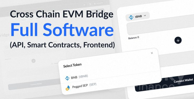 Cross Chain EVM Bridge Full Software (API, Smart Contracts, Frontend)